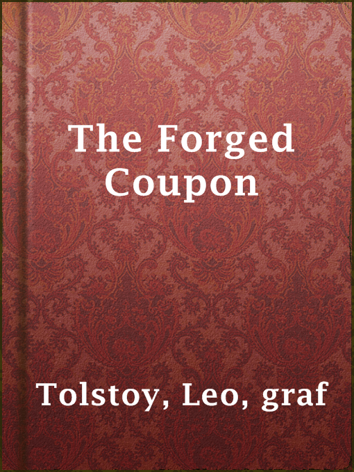 Title details for The Forged Coupon by graf Leo Tolstoy - Wait list